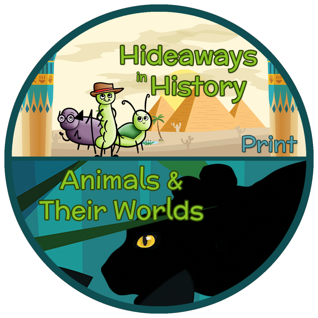 Animals and Their Worlds & Hideaways in History Basic Print Package